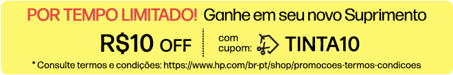 POR TEMPO LIMITADO! Ganhe R$10 OFF adicionais em seu novo Suprimento com cupom: TINTA10 * Consulte termos e condições: https://www.hp.com/br-pt/shop/promocoes-termos-condicoes